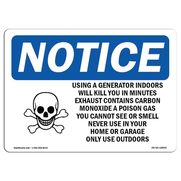 Safety Sign, OSHA Notice, 12" Height, Using A Generator Indoors Will Sign With Symbol, Landscape